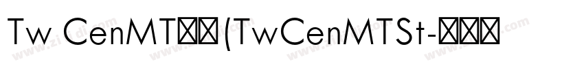 Tw CenMT标准(TwCenMTSt字体转换